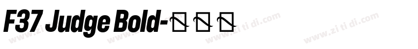 F37 Judge Bold字体转换
